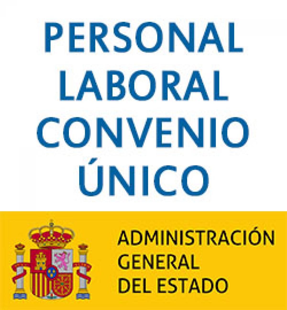 Personal Laboral Convenio Unico Administración General del Estado