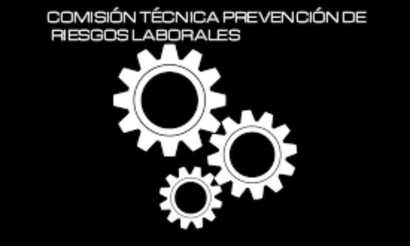 COMISIÓN TÉCNICA PREVENCIÓN DE RIESGOS LABORALES